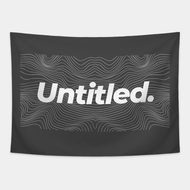 Typography Untitled Shirt Tapestry by JB Tee