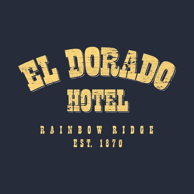 El Dorado Hotel by Heyday Threads