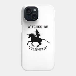 Magic Unicorn Shirt, Fantasy Witches be Trippin Halloween Shirts & other products Phone Case