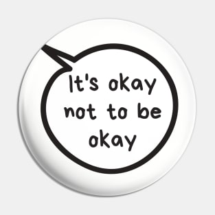 It's Okay Pin