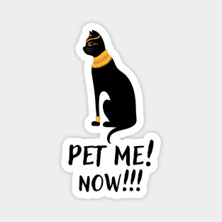 Pet me now Magnet