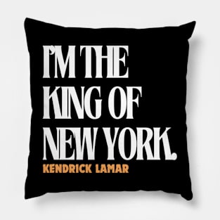 i'm the king of new york, kendrick lamar, hip hop Pillow