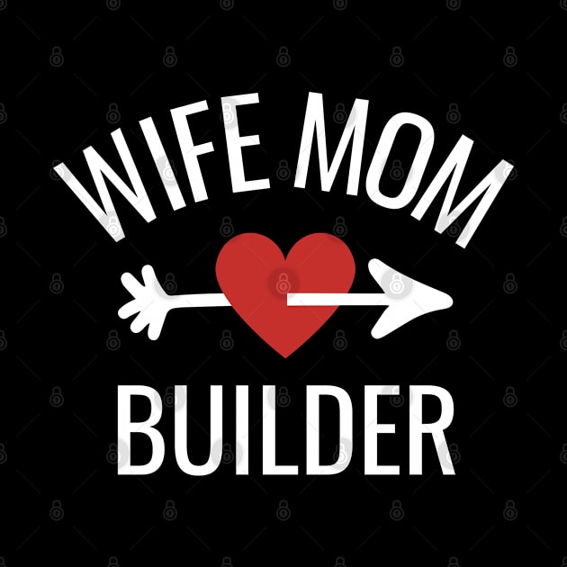 Wife Mom Builder Gift Idea by divinoro trendy boutique