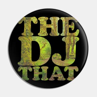 the DJ that Rainforest Pin