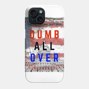 Dumb All Over Podcast Official Logo Phone Case