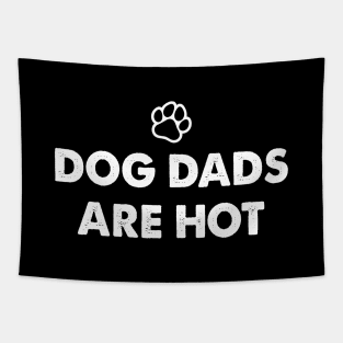 Dog Dads Are Hot Tapestry