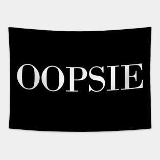 Oopsie! Tapestry