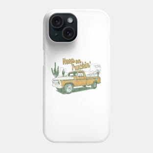 Keep On Trucking, Classic Pickup , F-150, F150, Pick up truck, Vintage pickup Phone Case