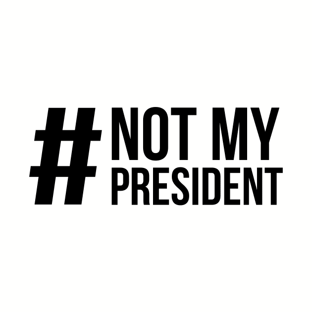 #NotMyPresident by artisx