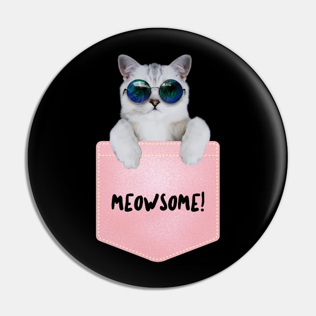 Cat Lovers, Meowsome, Cat Sassy Design, Cat Teeshirt Pin by Utopia Shop