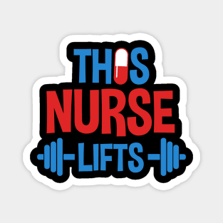 This Nurse Lifts Nursing Motivational Workout Gift Magnet