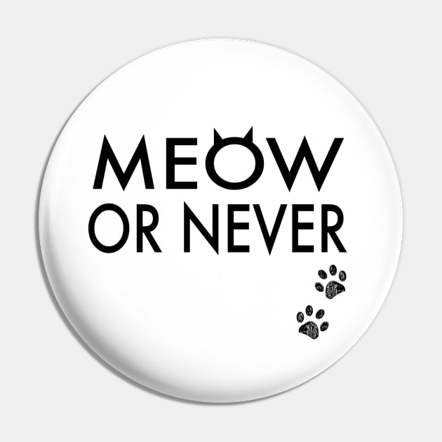 Meow or never Pin by GULSENGUNEL