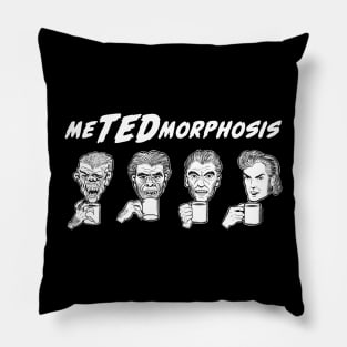 Metedmorphosis Pillow