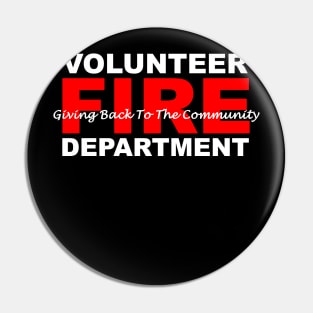 Volunteer Fire Department - Giving back to the community Pin