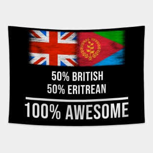 50% British 50% Eritrean 100% Awesome - Gift for Eritrean Heritage From Eritrea Tapestry