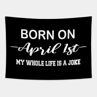 born on april 1st Tapestry