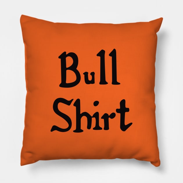 Bull Shirt Pillow by saintpetty