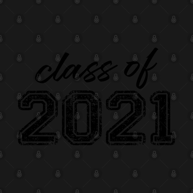 Disover Class Of 2021 Gift - Class Of 2021 - T-Shirt