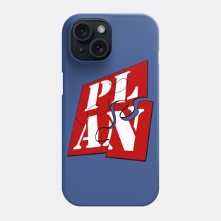 When A Plan Comes Together Phone Case