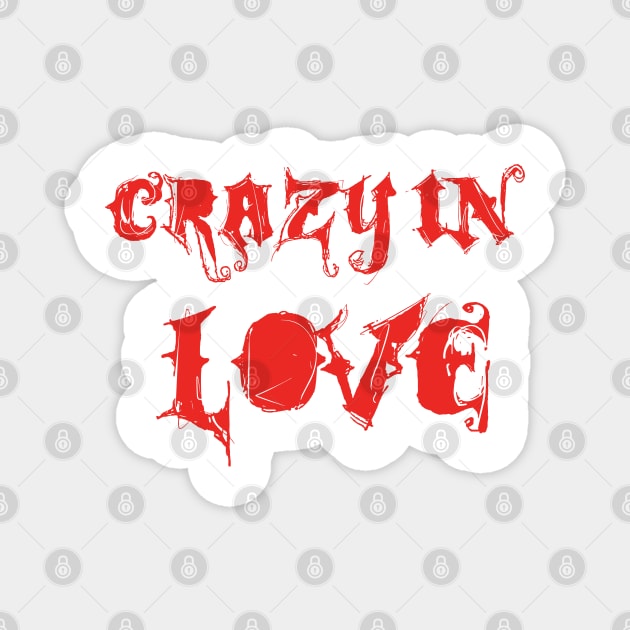 Crazy in  Love Magnet by ddesing