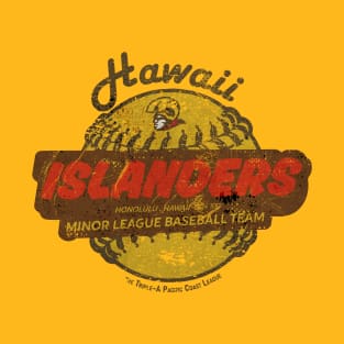 Defunct Hawaii Islanders Baseball Distressed T-Shirt