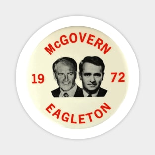 McGovern - Eagleton 1972 Presidential Campaign Button Magnet