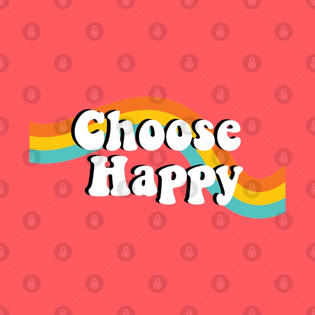 Choose Happy by Hello Sunshine