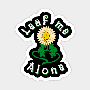 Leaf me alone Magnet