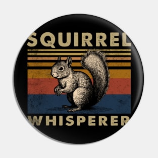 Whisker Whispers Squirrel Whisperer, Urban Nature Tee Extravaganza Pin