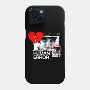 Human Error Design Phone Case