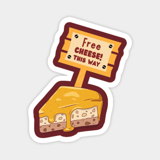 Free Cheese This Way Magnet