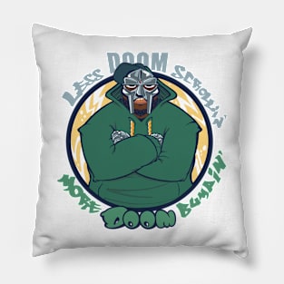 Less Doom Scrollin More Doom Bumpin Pillow