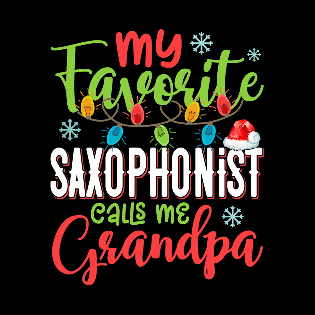 My Favorite Saxophonist Calls Me Grandpa Xmas Light Christmas Gift by Shops PR