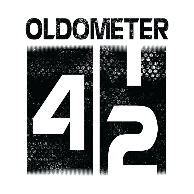 Oldometer Happy Birthday 42 Years Old Was Born In 1978 To Me You Papa Dad Mom Brother Son Husband by Cowan79