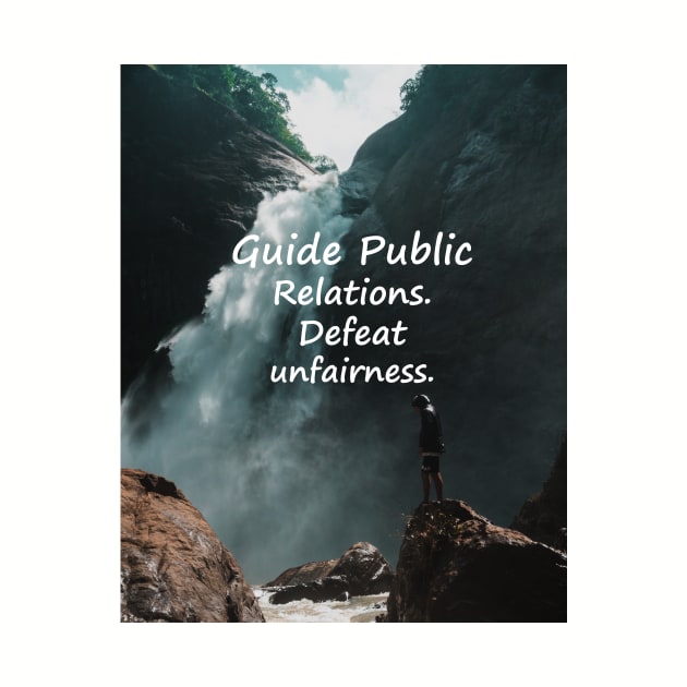 Guide Public Relations. Defeat unfairness. by Astros