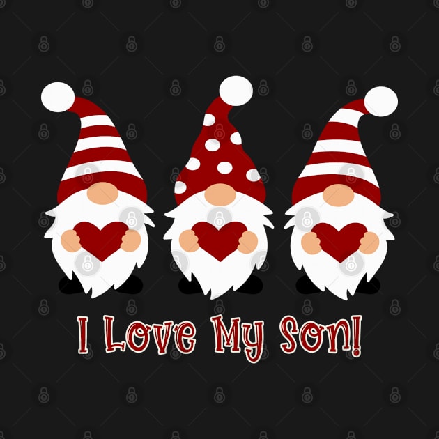I Love My Son with Love Gnomes by tropicalteesshop