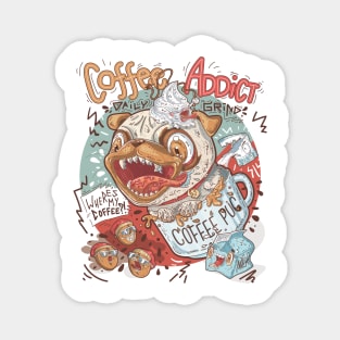 Coffee addict caffeine craving pug Magnet