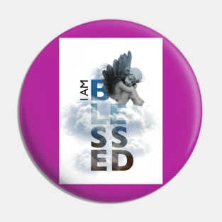 I AM BLESSED- T SHIRT Pin