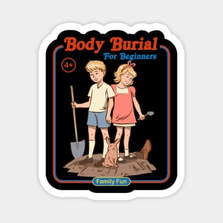 Body Burial for Beginners - Parody Vintage Magnet