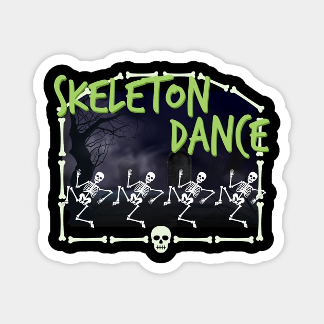 Skeleton Dance Magnet by 5571 designs