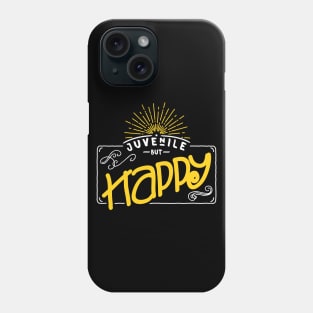 Juvenile but happy - color yellow - funny young at heart Phone Case