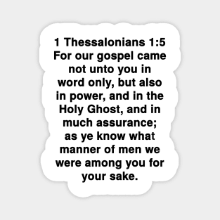 1 Thessalonians 1:5  King James Version (KJV) Bible Verse Typography Magnet