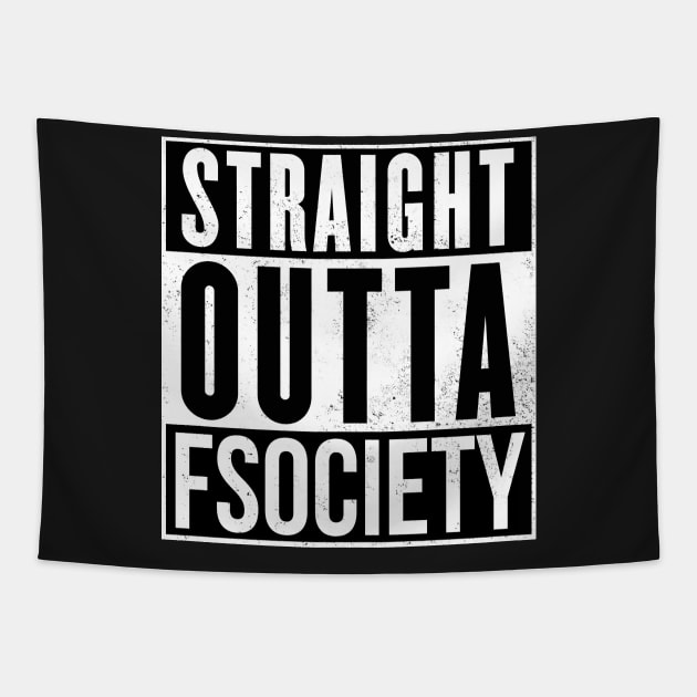 Straight outta fsociety Tapestry by Ward