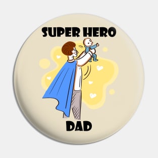 Super Hero Dad Pin