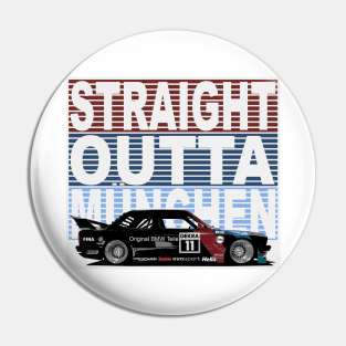 Straight Outta München BMW M3 DTM Pin