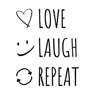 Love Laugh Repeat T-Shirt