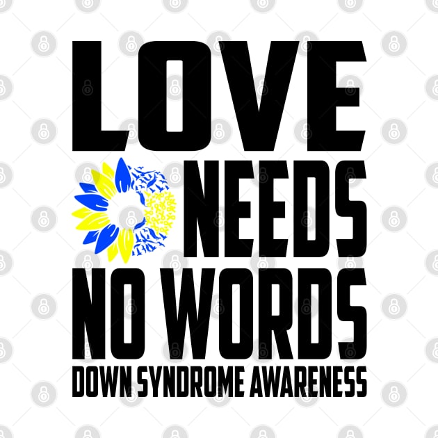 Love Needs No Words Down Syndrome Awareness Ribbon by Outrageous Flavors