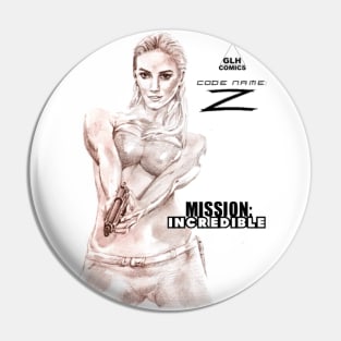 Code Name: Z -Mission Incredible Pin