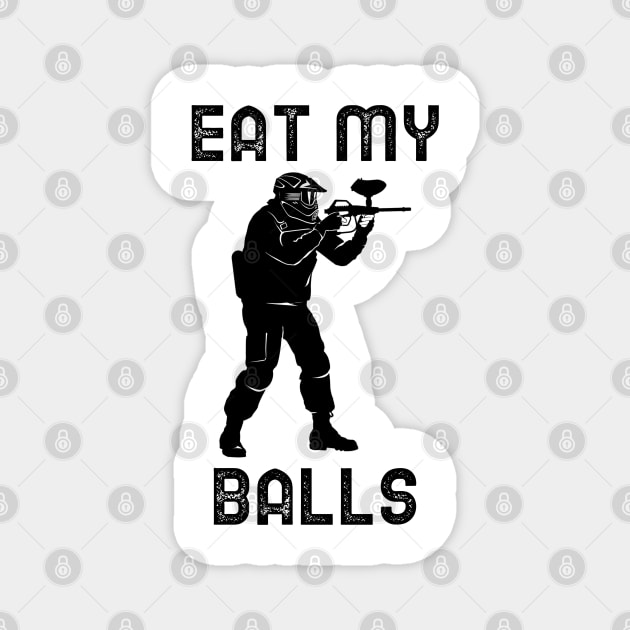 Eat My Balls Paintball Magnet by Orange-Juice