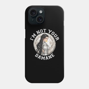 Im not your damane - the wheel of time Phone Case